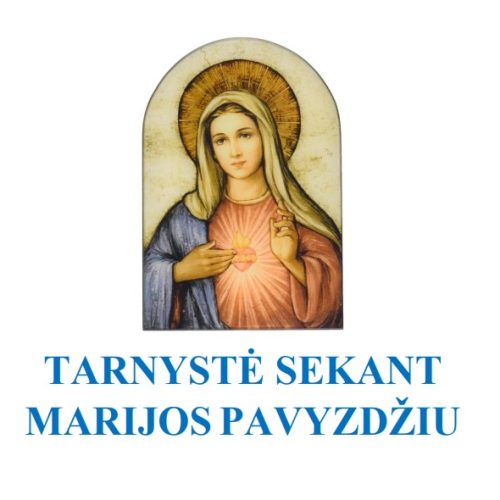 Nauja tema „Tarnystė sekant Marijos pavyzdžiu“
